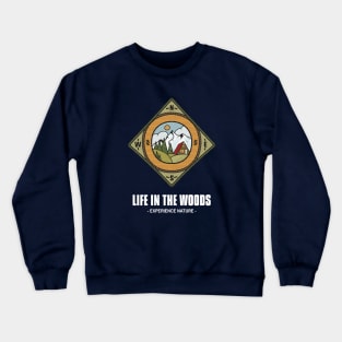 Life in the Woods Crewneck Sweatshirt